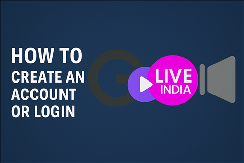 How to Create an Account or Login on GoLiveindia Platform How to Create an Account or Login on GoLiveindia Platform | GoLiveIndia