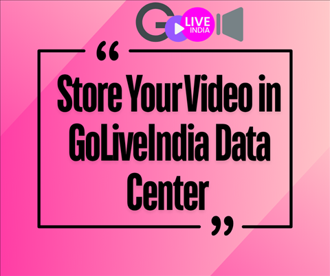 How to Store Your Video in GoliveIndia Data Center for Live Stream | GoLiveIndia